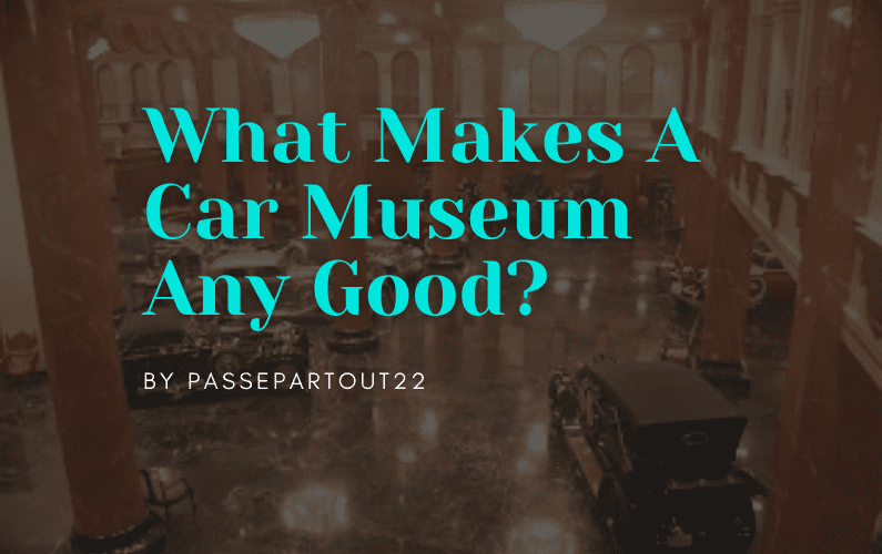 car museum any good